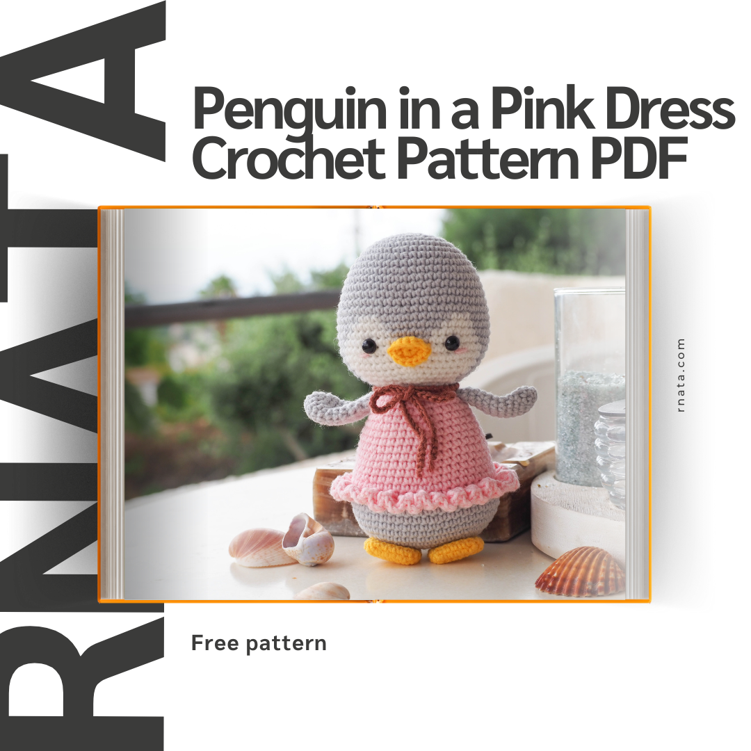 Rnata™ - Penguin in a Pink Dress Crochet Pattern PDF