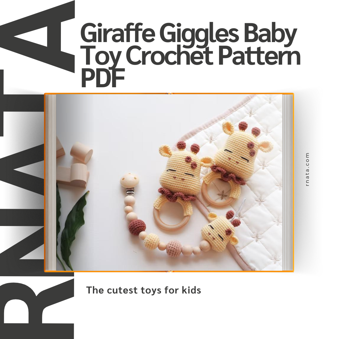 Rnata™ - Giraffe Giggles Baby Toy Crochet Pattern PDF