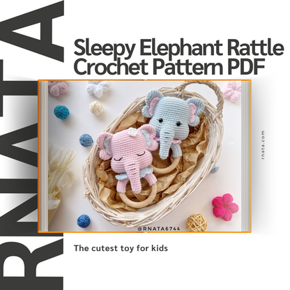 Rnata™ - Sleepy Elephant Rattle Crochet Pattern PDF