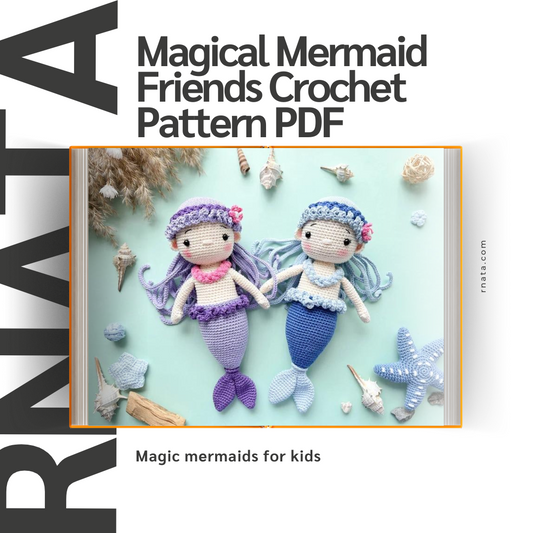 Rnata™ - Magical Mermaid Friends Crochet Pattern PDF